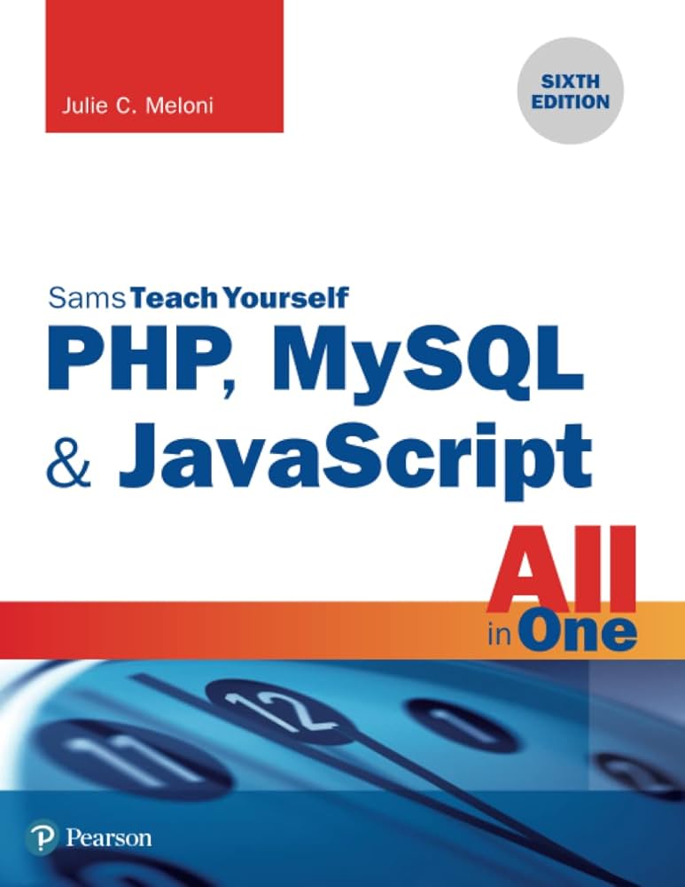PHP, MySQL & JavaScript All in One, Sams Teach Yourself